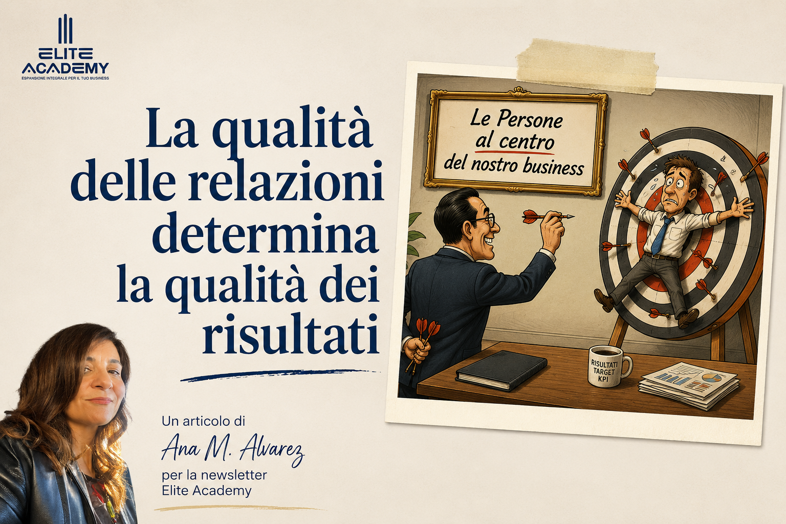 La qualità delle relazioni determina la qualità dei risultati